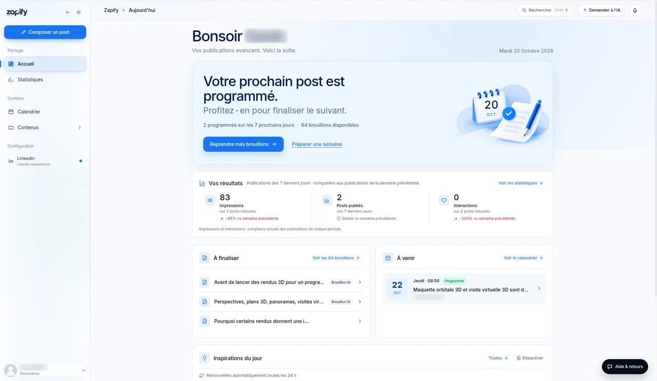 Tableau de bord Zapify : le prochain post programmé, les brouillons à finaliser et les inspirations du jour.